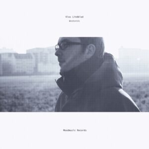 Sasse, Klas Lindblad - Weekends Album [MOOD279]