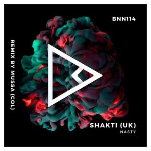 Shakti (UK) - Nasty [BNN114]