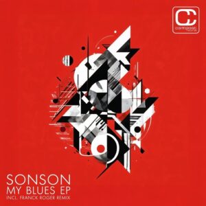 Sonson - My Blues EP (incl. Franck Roger Remix) [CPT6493]