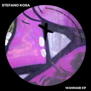 Stefano Kosa - Wannabi EP [TEC290]
