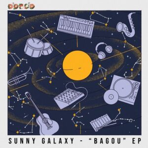 Sunny Galaxy - Bagou EP [DBRDIG030]