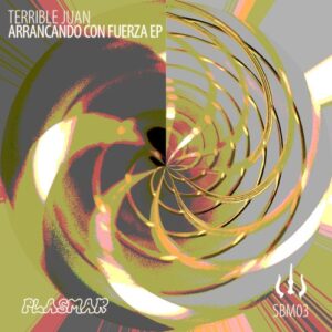 Terrible Juan - Arrancando con fuerza [SBM03]