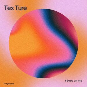 Tex Ture - Eyes on me [FRG202501]
