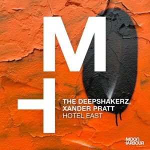 The Deepshakerz, Xander Pratt - Hotel East (Extended Version) [MHD246]