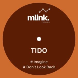 Tido - Imagine-Don't Look Back [MLN023]