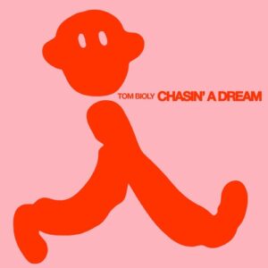 Tom Bioly - Chasin' a Dream [PERMVAC344-1]