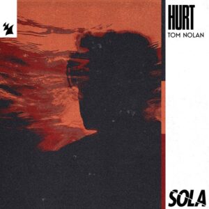Tom Nolan - Hurt [SOLA224]