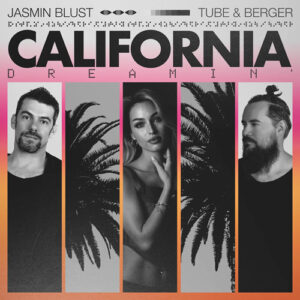 Tube & Berger & Jasmin Blust - California Dreamin' (Extended) [5021732590183]