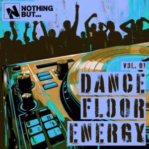 VA - Nothing But... Dancefloor Energy, Vol. 01 [NBDNRG01]