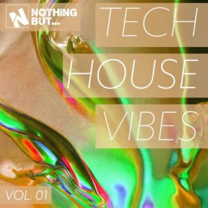VA - Nothing But... Tech House Vibes, Vol. 01 [NBTHV01]