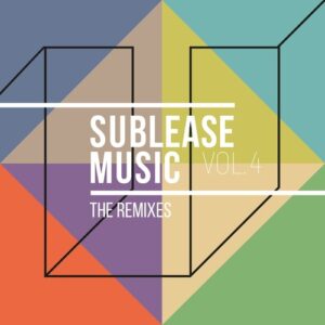 VA - Sublease Music Vol. 04 (The Remixes) [SLMLP05]