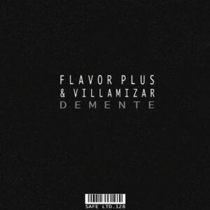 Villamizar, Flavor Plus - Demente [SAFELTD128]