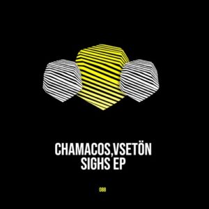 Vsetön, Chamacos - Sighs [SAMBAEP088]
