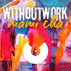 Withoutwork - Mami Cha [DCM210]