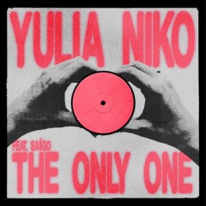 Yulia Niko, Saígo - The Only One (feat. SAÍGO) [Extended Mix] [SWEATDS934DJ]