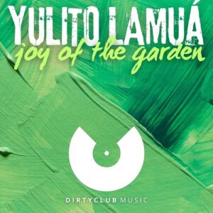 Yulito Lamua - Joy Of The Garden [DCM208]