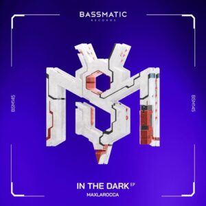 maxlarocca - In the Dark [BSM145]