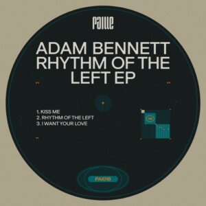Adam Bennett (UK) - Rhythm of The Left EP [PAI018]