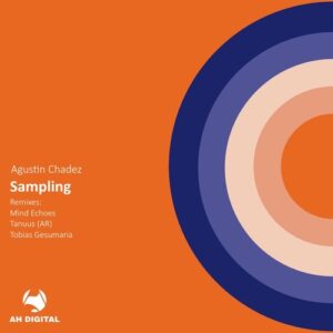 Agustin Chadez - Sampling [AHD469]