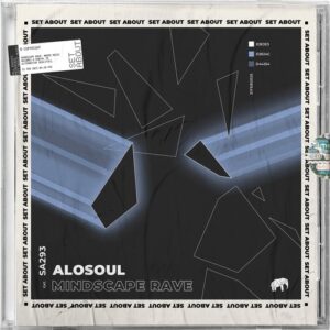 Alosoul - Mindscape Rave [SA293]