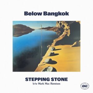 Below Bangkok - Stepping Stone [OHR142]