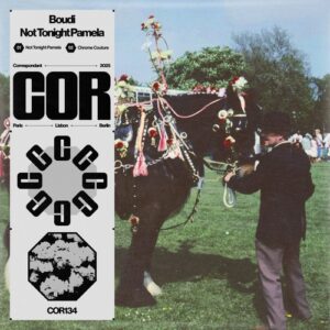Boudi - Not Tonight Pamela [COR134]