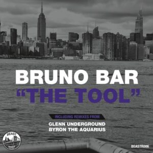 Bruno Bar - The Tool [BEASTR006]