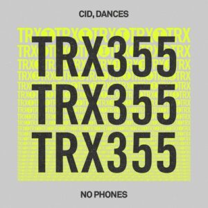 CID, Dances - No Phones [TRX35501Z]