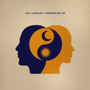 Cari Golden & Cali Lanauze - Borderline EP [CRM324]