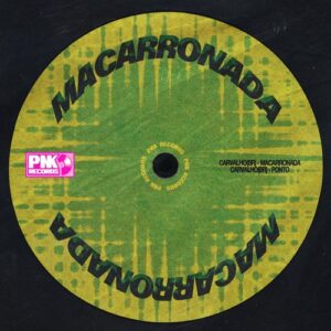 Carvalho(BR) - Macarronada EP [PNK001]