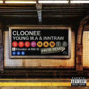 Cloonee, Young M.A, InntRaw - Stephanie (HNTR Remix) [HB035R]