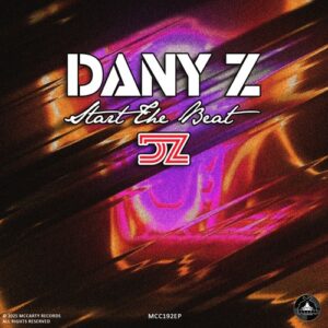 DANY Z - Start The Beat [MCC192EP]