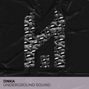 DNKA - Underground Sound [HSR013]