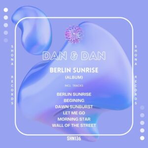Dan & Dan - Berlin Sunrise [SHN136]