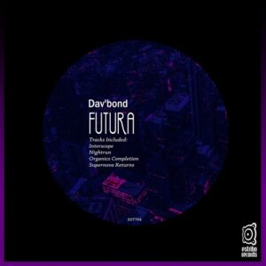 Dav'bond - Futura [EST704]