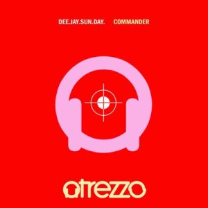 Dee.Jay.Sun.Day. - Commander [ATRZZ204]