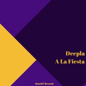 Deepla - A La Fiesta [SIT0080]