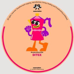 Ditex - Back [MATERIALISM294]