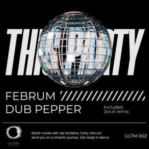 Dub Pepper & Februm - This Party [ULTM002]