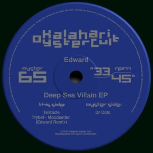 Edward, Trybet - Deep Sea Villain [OYSTER65]