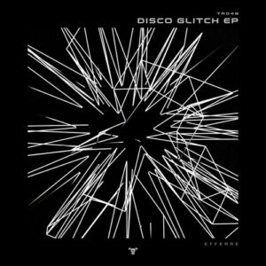 Efferre - Disco Glitch EP [TR048]