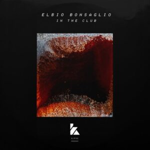 Elbio Bonsaglio - In The Club [KLM15501Z]