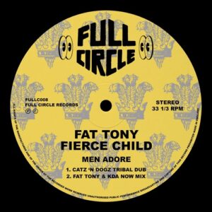 Fat Tony, Fierce Child - Men Adore (Catz 'n Dogz Tribal Dub) [5034644398952]