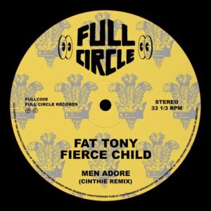 Fierce Child, Fat Tony (UK) - Men Adore (Cinthie Remix) [5034644444956]