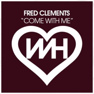 Fred Clements - Come With Me [HW1289]