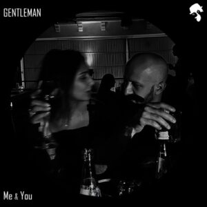 Gentleman (DJ) - Me & You [GNT145]