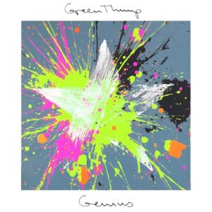 GreenThump - Genius [HFS027A]