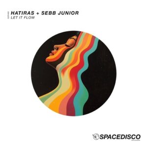 Hatiras, Sebb Junior - Let It Flow [SDR468]