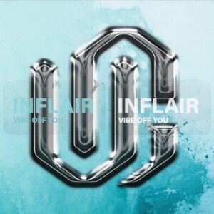 Inflair - Vibe Off You [UG0047]
