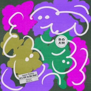 Jason Peters - It's Ok to Be Sad [ROM138]